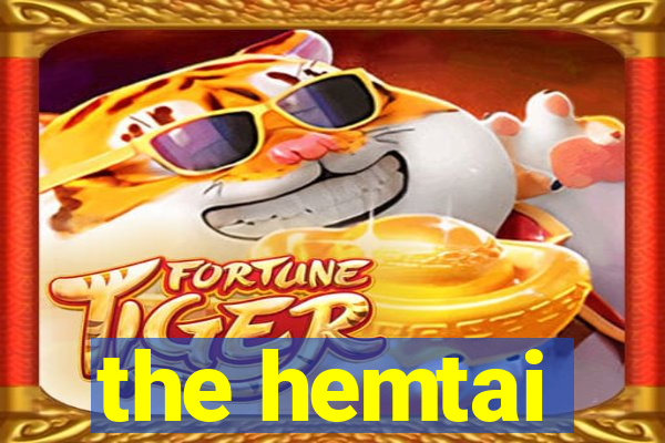 the hemtai